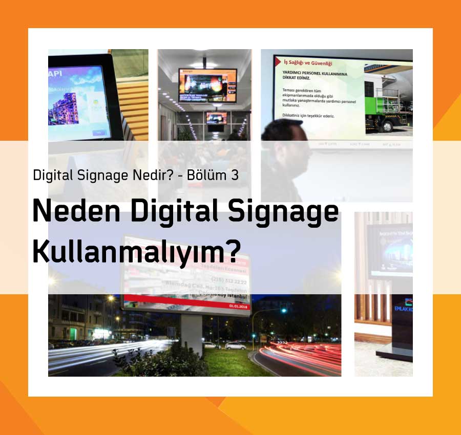 Neden Digital Signage?